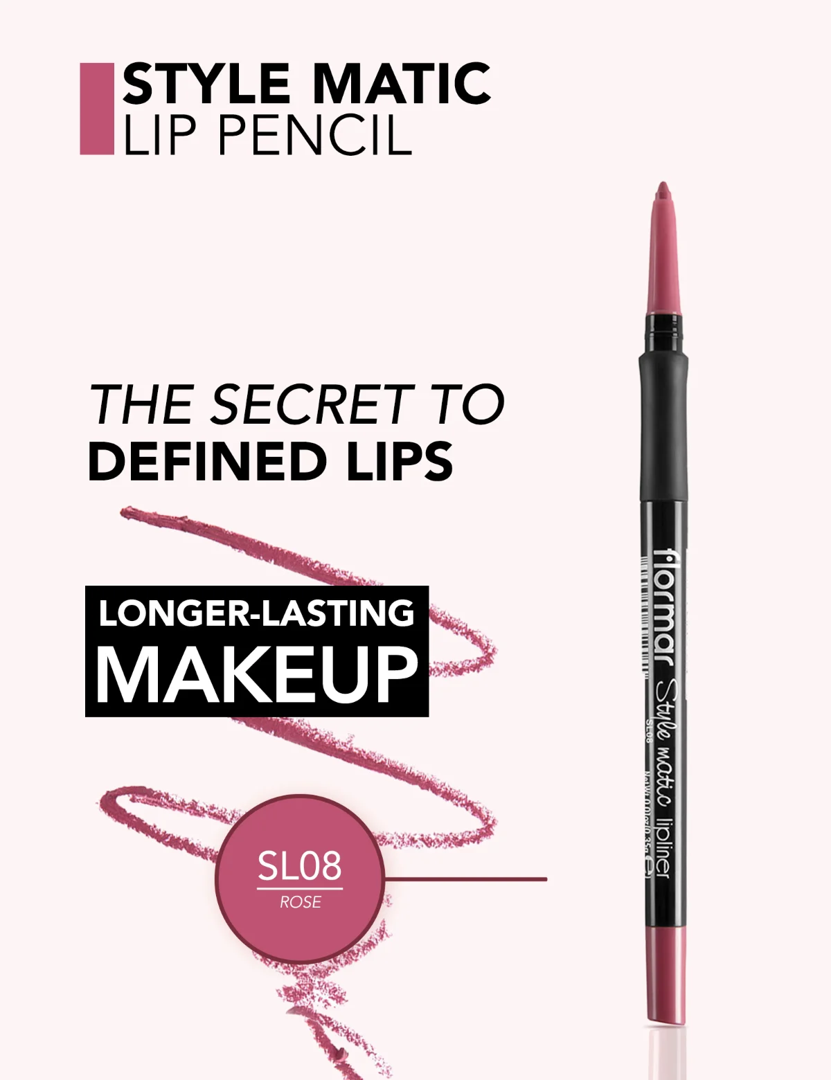 Flormar Style Matic Lipliner - חדש SL08 Rose 2